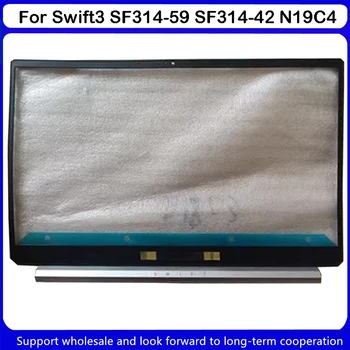 Новый Для ACER Swift3 SF314-59 SF314-42 N19C4 ЖК-дисплей с Передней панелью, крышка B в виде Ракушки