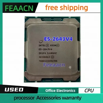 Usado E5-2643V4 Xeon E5 2643V4 SR2P4 3,40 ГГц 6-ядерный 20-мегабайтный смарт-кэш E5 2643 V4 FCLGA2011-3 TPD 135 Вт Frete Grátis